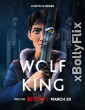 Wolf King (2025) [S01-E01-08] Netflix Hindi ORG Web Series Download